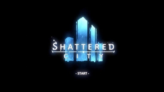 u7834u788eu90fdu5e02u624bu6e38(Shattered City)